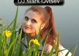 Dj Mark Ovtsev - Dance Mix N7 RU part3 [Dance, Pop, Electro House, Pro