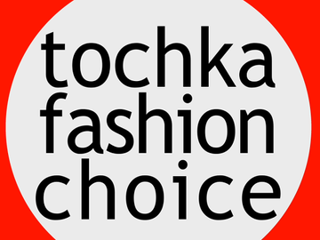 Tochka Fashion Choice
