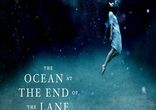 Neal Gaiman - The Ocean at the End of the Lane [ Novel. Neil Gaiman ]