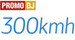 Promo DJ Radio 300 kmh