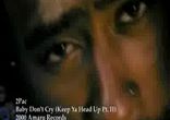 2Pac - Baby Dont Cry